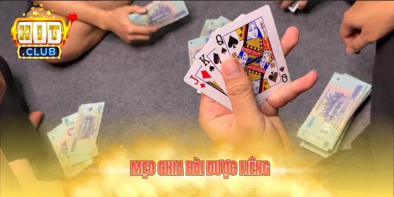 mẹo chia bài được liêng